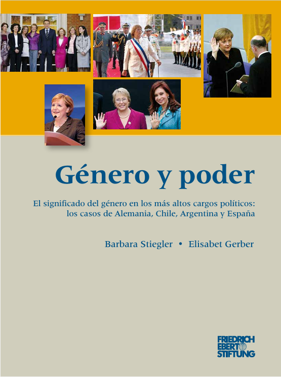 Género y poder El significado del género en los más altos cargos políticos: los casos de Alemania, Chile, Argentina y España