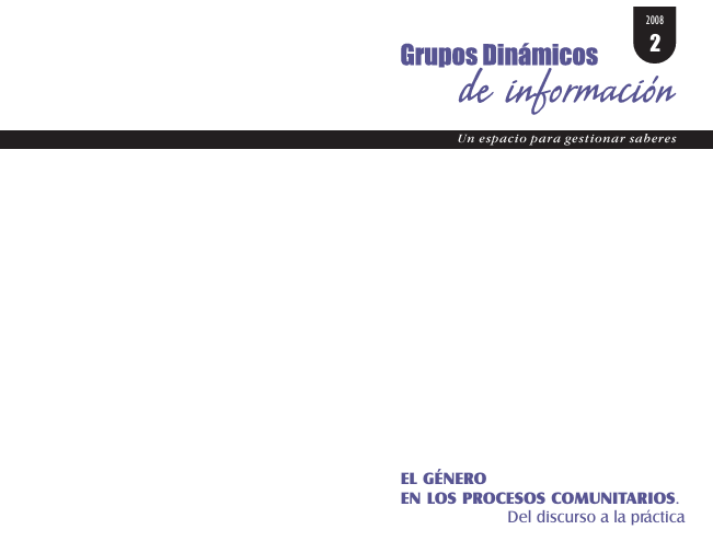 EL GÉNERO EN LOS PROCESOS COMUNITARIOS. Del discurso a la práctica