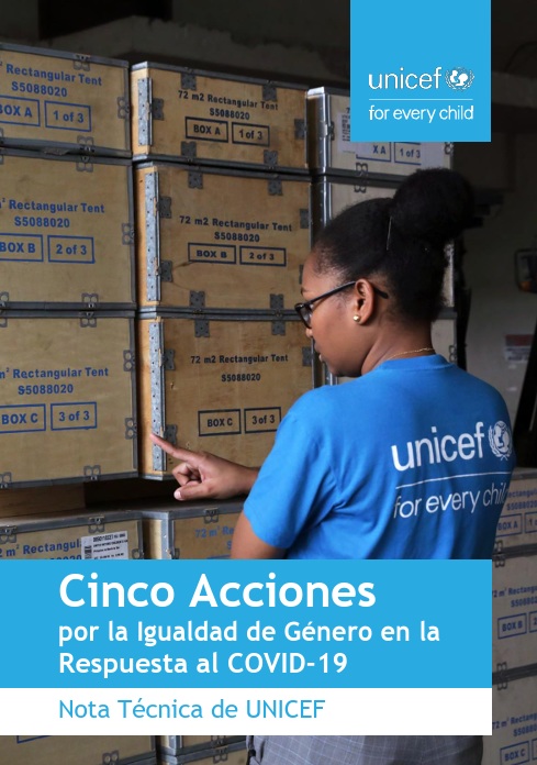 Cinco Acciones por la Igualdad de Género en la Respuesta al COVID-19 Nota Técnica de UNICEF